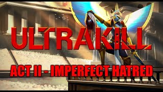 ULTRAKILL: ACT II