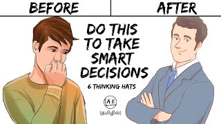 6 steps to take a Decision when you are confused | 6 Thinking Hats Summary tamil |almost everything