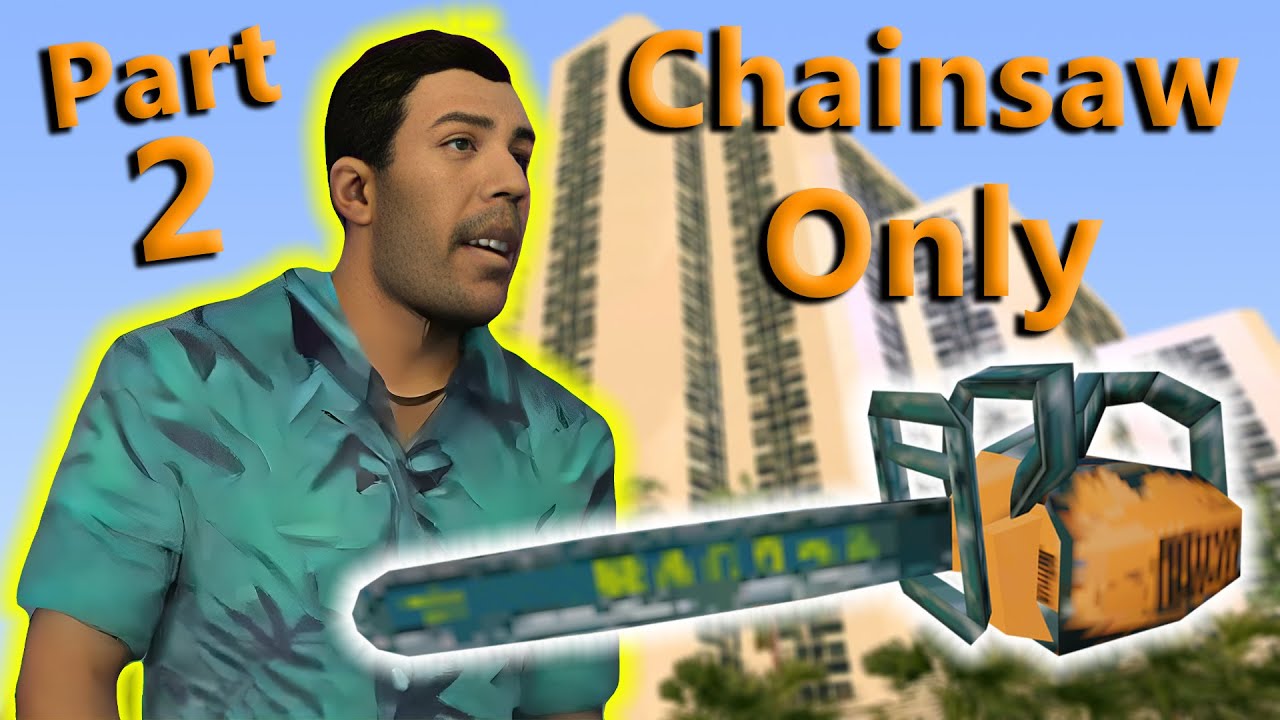 Can you beat GTA Vice City using only the Chainsaw? part 2