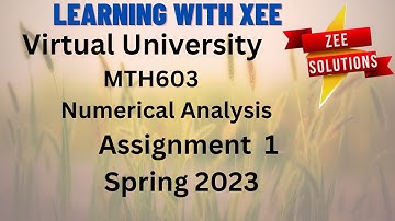 MTH603 Assignment 1 Spring 2023 Virtual University of Pakistan