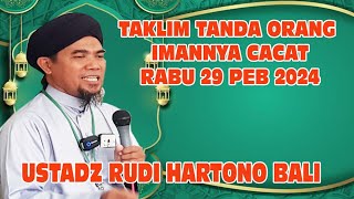 Ustadz Rudi Hartono Jamaah Tabligh Bali Tema Membawa Iman Yang Cacat Di Hadapan Allah Rabu 29022024