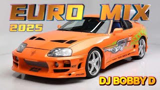 Dj Bobby D - Euro Mix 2025