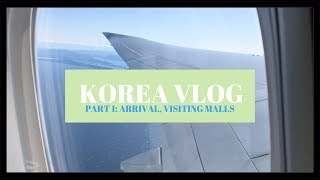 KOREA VLOG part 1: arrival, food, shopping malls KOREA VLOG part 1: arrival, food, shopping malls