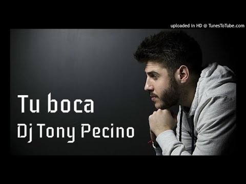 Antonio Jose, Tu Boca – Dj Tony Pecino (Bachata Remix)