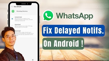How to Fix Delayed WhatsApp Notifications on Android