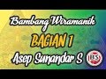 Bambang Wiramanik Bagian 1 Asep Sunandar Sunarya