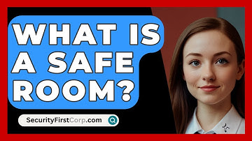 What Is A Safe Room? - SecurityFirstCorp.com