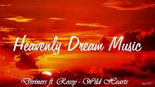 Diviners ft. Rossy - Wild Hearts