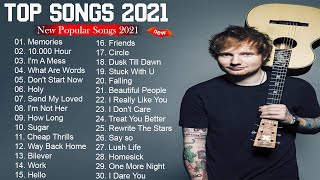 Pop Hits 2021 - Ed Sheeran, Maroon 5, Adele, Taylor Swift, Shawn Mendes, Ariana Grande, Sam Smith