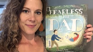 Fearless with Dad by Cori Brooke read aloud by Mrs C