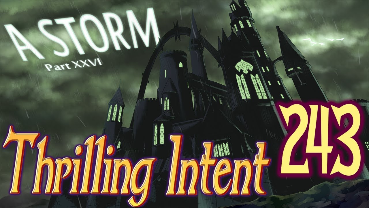 A Storm Part 26 - Thrilling Intent 243