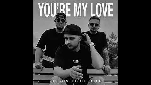 BILATIV & BURIY & DRED - You