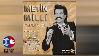 Meti̇n Mi̇lli̇ - Ben İşte Seversem Resimi