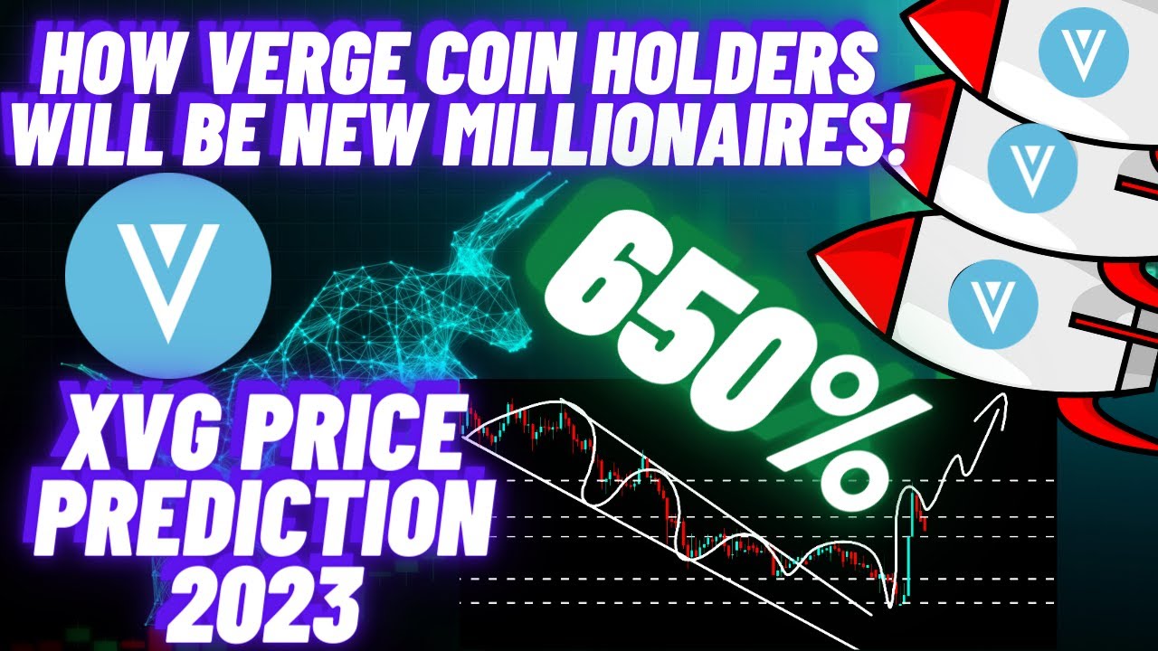 How Verge Coin Holders Will Be New Millionaires! | XVG Price Prediction 2023