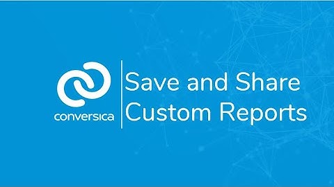 How to Save and Share Custom Reports