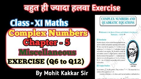 Miscellaneous Exercise(Q6,7,8,9,10,11&12) Complex Numbers Class 11th Chapter - 5 Ncert Solutions