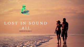 Lost in Sound #11 - Mixed by DJ Akis T