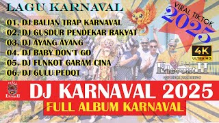 DJ FULL ALBUM | DJ KARNAVAL 2025 FULL BASS - VIRAL TIKTOK