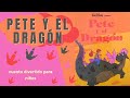 Pete y el Dragón cuento divertido de Disney para niños