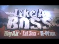 Like A Boss Lyrical Video Dj R Wan Ft Big Ali LiL Jon mp3