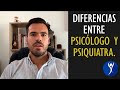Diferencias entre un psicólogo y un psiquiatra