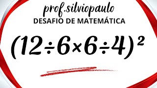 (12÷6×6÷4)² =❓