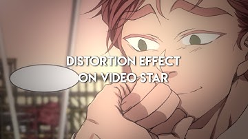 distortion effect tutorial on video star