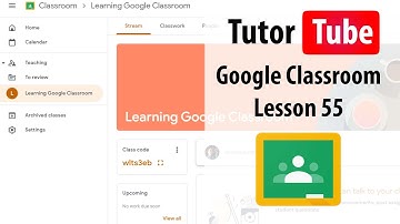 Google Classroom - Lesson 55 - To Review Section