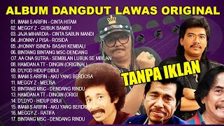 Download Lagu Dangdut Lawas Nostalgia 80an 90 an Imam S Arifin, Meggy Z, Tommy J Pisa, Bintang MSC MP3