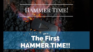 The First HAMMER TIME! Trust me I