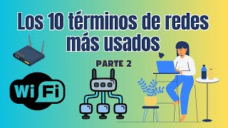 Términos de REDES que debes conocer PARTE 2  | Curso de computación desde cero