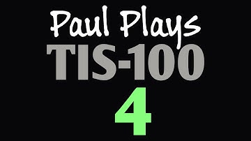 Paul Plays TIS-100 4 (Signal Comparator)