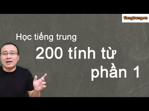 Video Ngữ pháp tiếng Trung | 200 tính từ | Phần 1 - youtube
