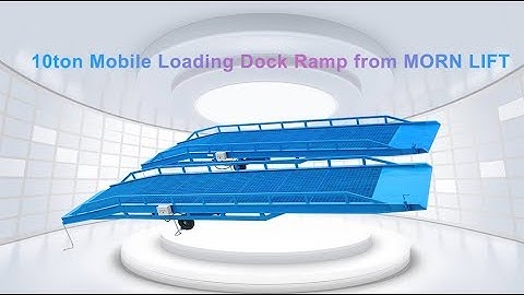 10ton Mobile Loading Dock ramp from MORN LIFT