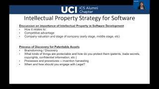 Intellectual Property Strategy for Software: Melissa Patterson & Mukund Sharma
ICS Alumni Chapters Lunch & Learn series presents: Melissa Patterson & Mukund Sharma
Intellectual Property Strategy for Software
Developing and implementing an Intellectual Property Strategy for software companies helps build competitive advantage, increases company valuation, and provides a framework for operators and management to guide development processes. Don’t miss this great opportunity to learn from industry experts at our April Lunch & Learn!
Speakers
Melissa Patterson graduated from UCI in 2003 with a BS in Information and Computer Science with a minor in digital arts. After spending time as a project manager, database administrator, statistician, graphic designer, and web programmer, she attended law school and became a patent attorney. Melissa currently works at the law firm of Sheppard Mullin in San Diego as a Managing Associate to help various clients as their trusted patent counsel. She focuses her patent practice on the preparation and prosecution of patent applications, particularly in the areas of software, robotics, computer networking and hardware, and financial networks. She also has experience with other areas of intellectual property in addition to patents, including trademark, copyright, open source, licensing, prior art analysis, freedom to use opinions, and due diligence for corporate transactions, comprising years of experience in both transactional and litigation matters.
Mukund Sharma is currently Senior Patent Counsel at Align Technology, where he supervises patent portfolios related to medical devices, treatment planning software, AI/machine learning, 3D printing, and polymer chemistry. He manages patent drafting, strategy, licensing, and trains his company’s Moscow, San Jose, and North Carolina R&D teams and executive management on IP harvesting procedures and other best practices. He was a patent attorney at a big law firm from 2010-2018 and focused on numerous technologies, including cellphone radio tower systems, streaming network systems, cloud-computing systems, mobile applications, business methods, and medical devices. Before that, he was in the Capital Habeas Unit at the Federal Public Defender in Las Vegas. From 2000-03, Mukund was a hardware and then software engineer at Unisys in Orange County. He graduated from UCI with degrees in Electrical Engineering and Mathematics in 2000. Intellectual Property Strategy for Software: Melissa Patterson & Mukund Sharma