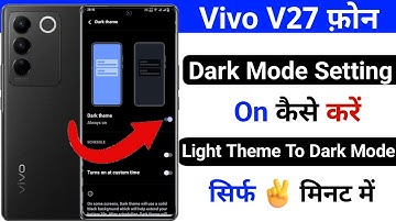 how to turn on dark mode setting vivo v27 | vivo v27 dark mode chalu kaise kare