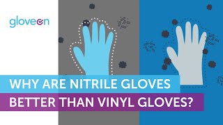 Why are Nitrile Gloves Better than Vinyl Gloves | GloveOn