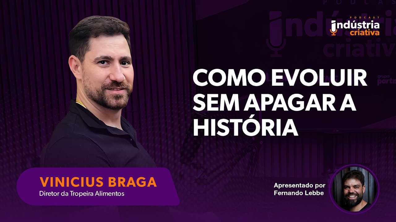 MUDAR SEM PERDER A ESSÊNCIA - VINICIUS BRAGA | TROPEIRA ALIMENTOS