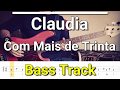 Claudia - Com Mais de Trinta (Bass Track) Tabs