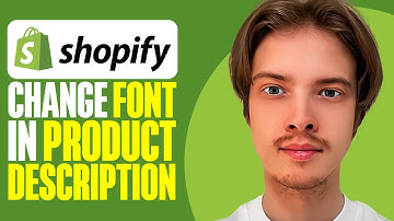 How To Change Font in Shopify Product Description (2025)
