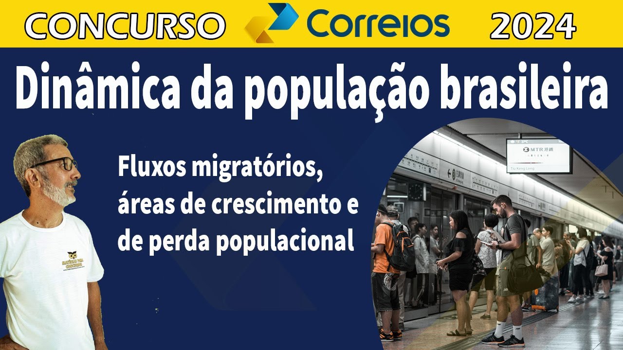Dinâmica da população brasileira: fluxos migratórios, áreas de crescimento e de perda populacional.
