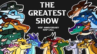 The Greatest Show | A Wings Of Fire anniversary Map Call (Open)