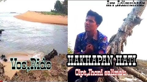 Lagu lampung - HAKHAPAN HATI - Cipt,Jhoni salimau - Voc,Rido