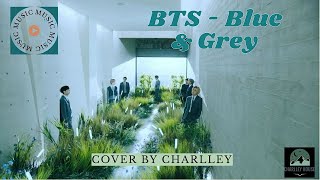 BTS - Blue & Grey [COVER CHARLLEY]
