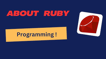 A Quick Guide to Ruby Programming Language !