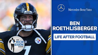 Steelers QB Ben Roethlisberger on His Life After the NFL | The Rich Eisen Show