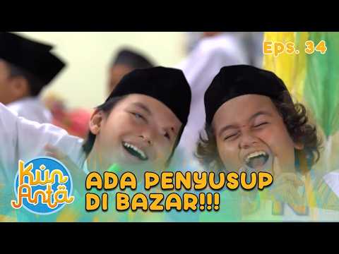 Ada Penyusup Di Bazar! Semua Ribut! | KUN ANTA 1 EPS 34 PART 3