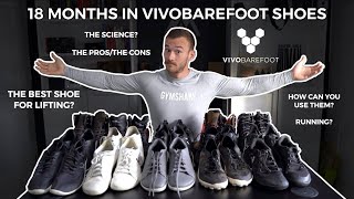 18 MONTHS IN VIVOBAREFOOT SHOES | The most in depth review on YouTube...