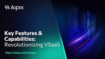 Aipix Telecom VSaaS Platform: Key Features and Capabilities | Unlock the Power of Cloud Security