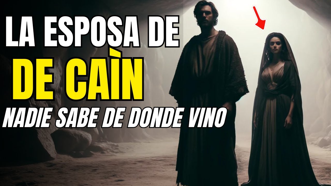 De Donde Salio La Esposa De Cain Misterio Revelado YouTube